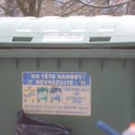 Žádné překvapení. V kontejneru bylo dost odpadu, který tam končit nemusí