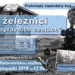 S Protivínským vlastivědným klubem tentokrát o železnici a dopravních cestách