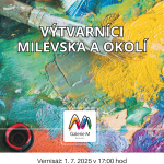 Kam vyrazit za kulturou v posledních dnech v červnu? Kam s dětmi o prvních dnech prázdnin v Milevsku?