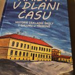 Škola není jen budova, znělo při oslavách v Chlumu u Třeboně. Nejhezčím dárkem přispěli nejmenší