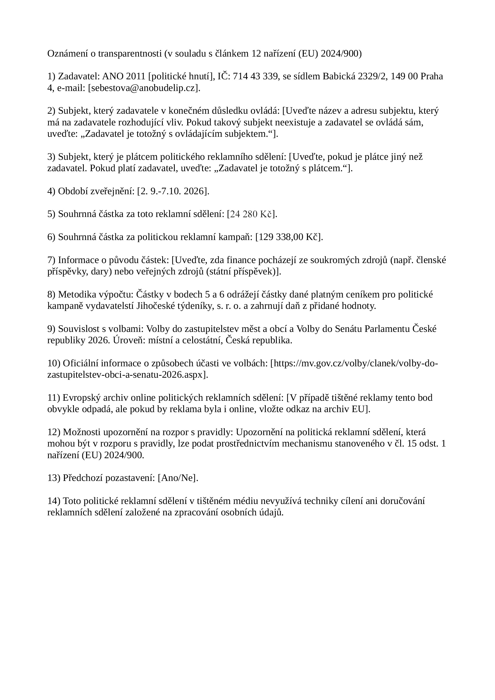 Oznámení zadavatelů politické reklamy v Jihočeských týdenících pro volby 2026 ANO 2011 TA 37 - Jižní Čechy Teď!