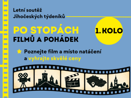 Po stopách filmů a pohádek. Startuje letní soutěž Jihočeských týdeníků