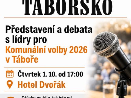 Série předvolebních debat se z Chýnova dnes posouvá do Tábora. V pátek čeká Sezimovo Ústí